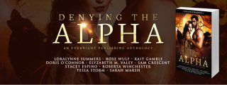 Spotlight: Denying the Alpha (AVAILABLE NOW)