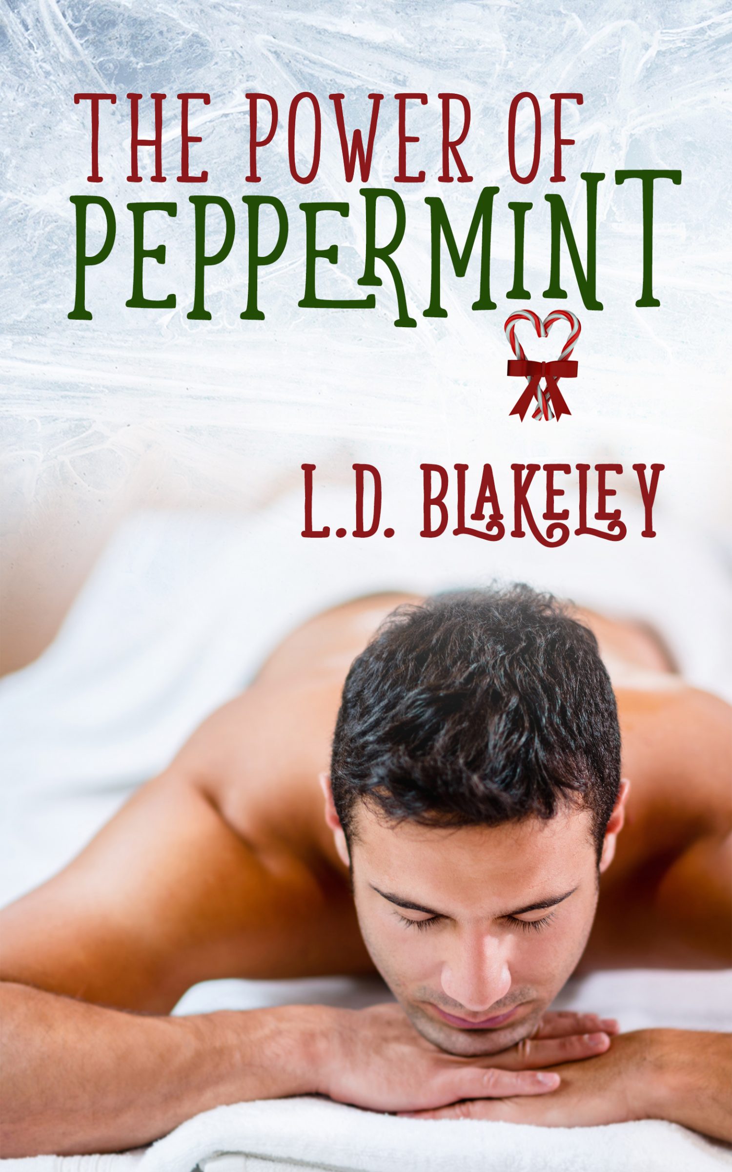 The Power of Peppermint by L.D. Blakeley