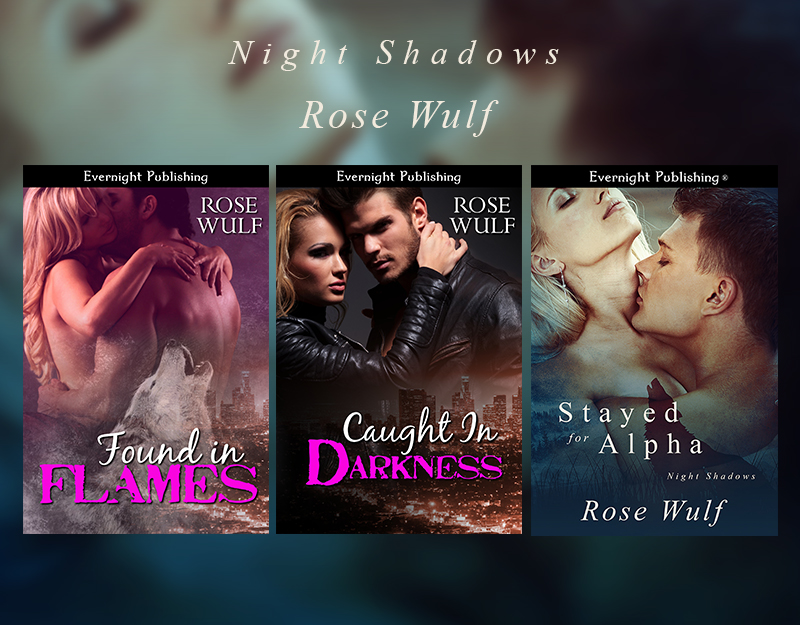 Stayed for Alpha: part of The Night Shadows series by Rose Wulf