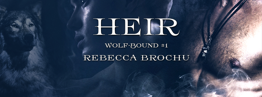 Heir (Wolf-Bound #1) by Rebecca Brochu