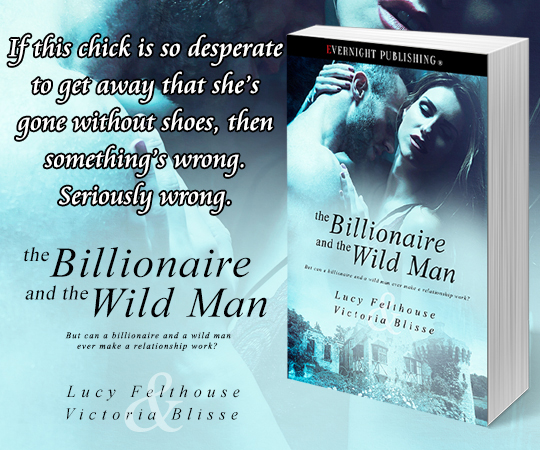 The Billionaire and the Wildman by Lucy Felthouse and Victoria Blisse