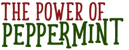 The Power of Peppermint