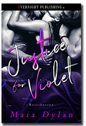 Justice for Violet (Retribution #1) by Maia Dylan