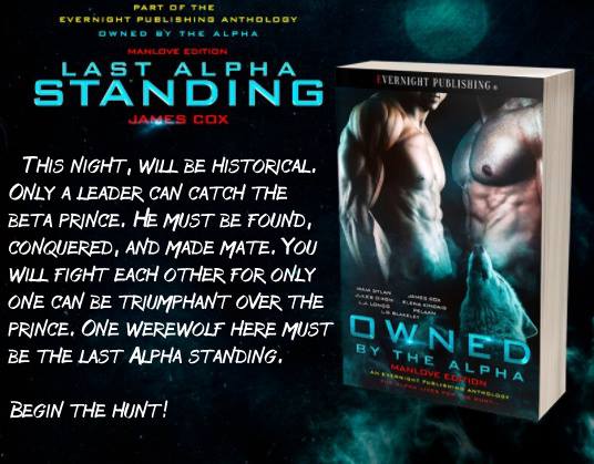 Last Alpha Standing by James Cox from OWNED BY THE ALPHA MANLOVE