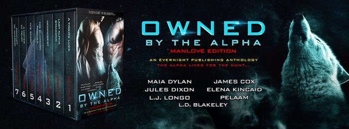 OWNED BY THE ALPHA Manlove Edition: Special Preorder Price $2.99