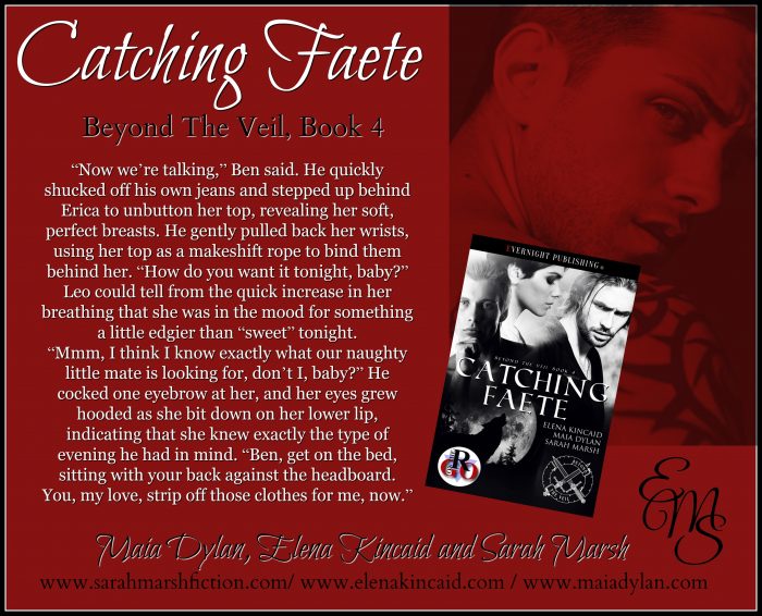 Catching Faete (Beyond The Veil #4) by Elena Kincaid, Maia Dylan, and Sarah Marsh 