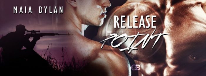 Release Point (Sniper Team Bravo #4) by Maia Dylan