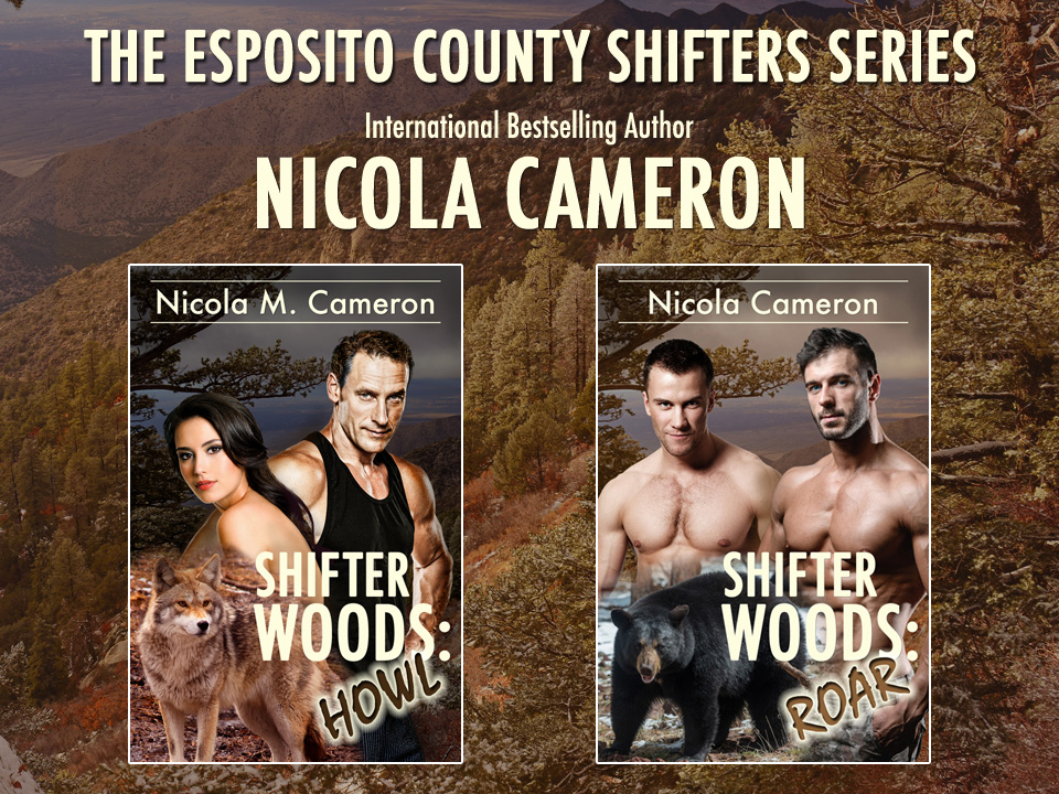 The Esposito County Shifter Series by Nicola Cameron | Shifter Woods: Howl & Shifter Woods: Roar