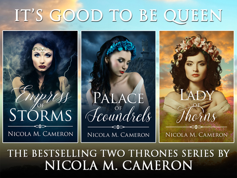 It's Good To Be Queen! The Bestselling Two Thrones Series by Nicola M. Cameron