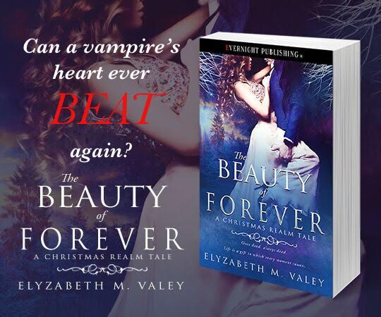 The Beauty of Forever (A Christmas Realm Tale) by Elyzabeth M. VaLey